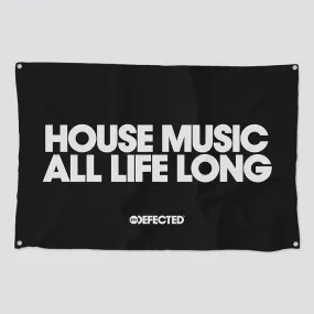 House Music All Life Long Flag